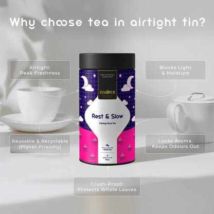 Rest & Slow calming floral tea by Innofus, airtight tin with moon and cloud design, highlights for peak freshness, blocks light, planet-friendly, locks aroma, protects whole leaves, white teacup.