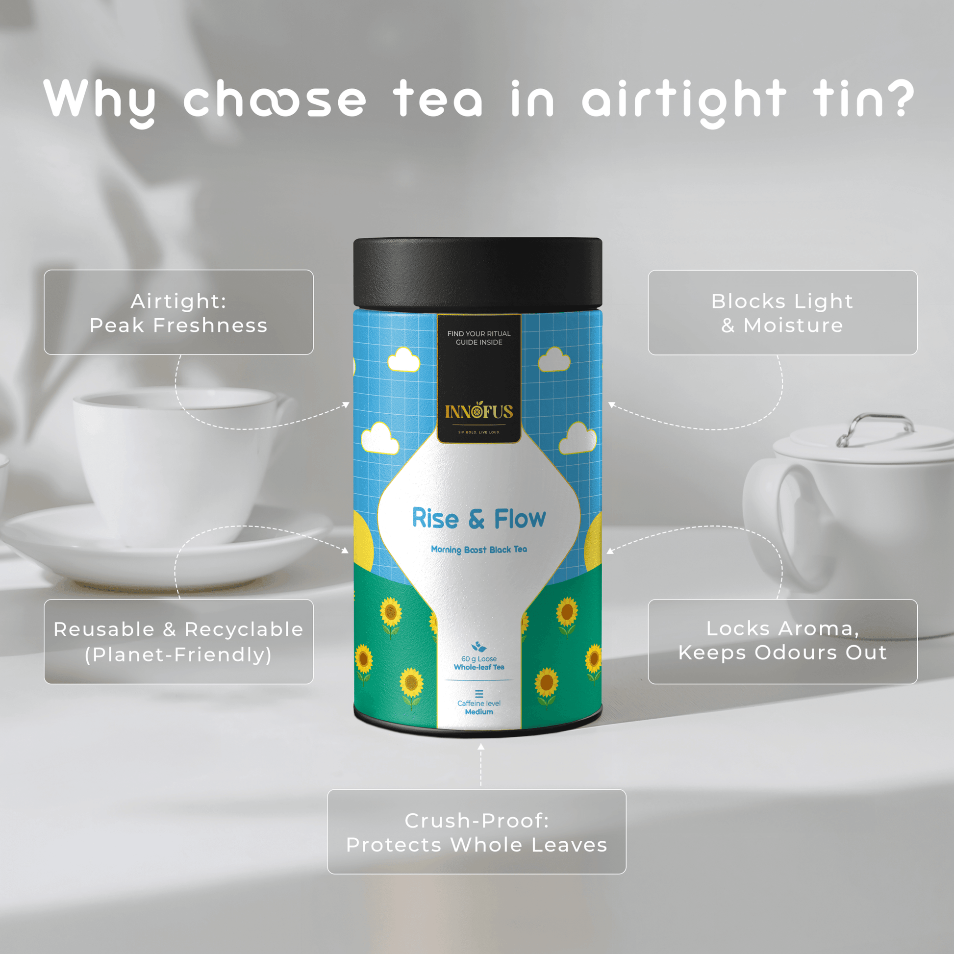 Rise & Flow black tea by Innofus, airtight tin with sunflowers, benefits called out for peak freshness, blocks light, keeps aroma, planet-friendly, on white background with teacup.